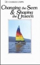 Changing The Seen & Shaping The Unseen