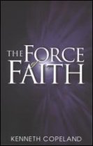 The Force of Faith
