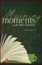 Morning Moments with Bob Yandian: 366 Devotions