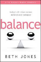 Balance: Todays Christian Women Defined And Realigned