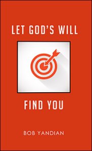 Let God's Will Find You