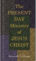 The Present-Day Ministry of Jesus Christ
