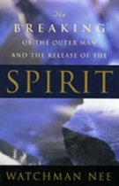 The Breaking of the Outer Man