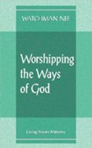 Worshipping the Ways of God