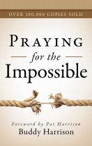 Praying for the Impossible