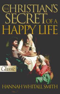 The Christian's Secret of a Happy Life